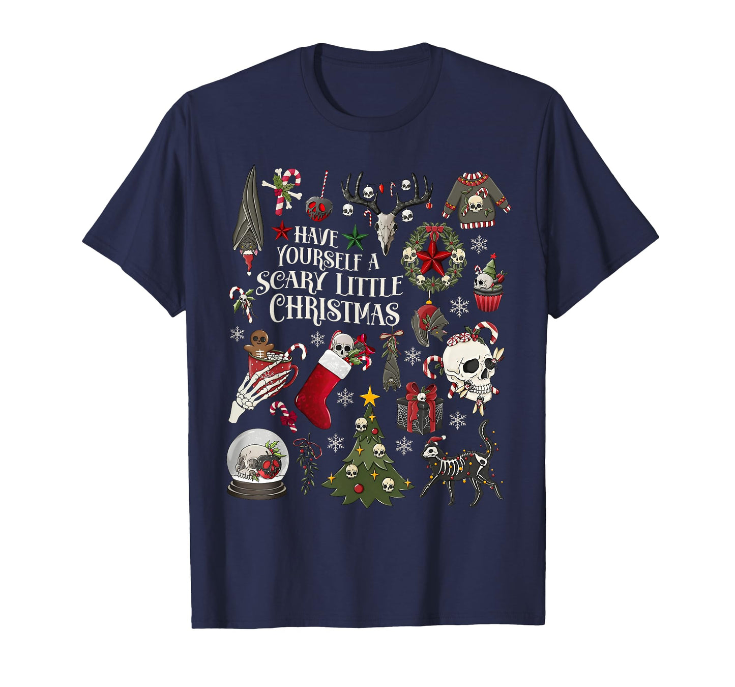 Have Yourself A Scary Little Christmas Skeleton Spooky Xmas T-Shirt