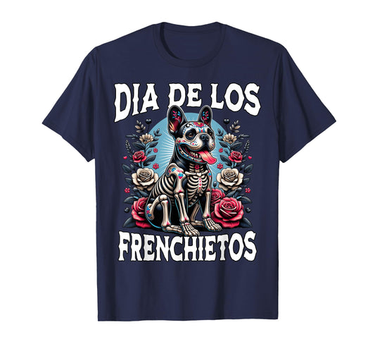 Dia De Los Muertos Frenchietos French Bulldog Frenchie T-Shirt