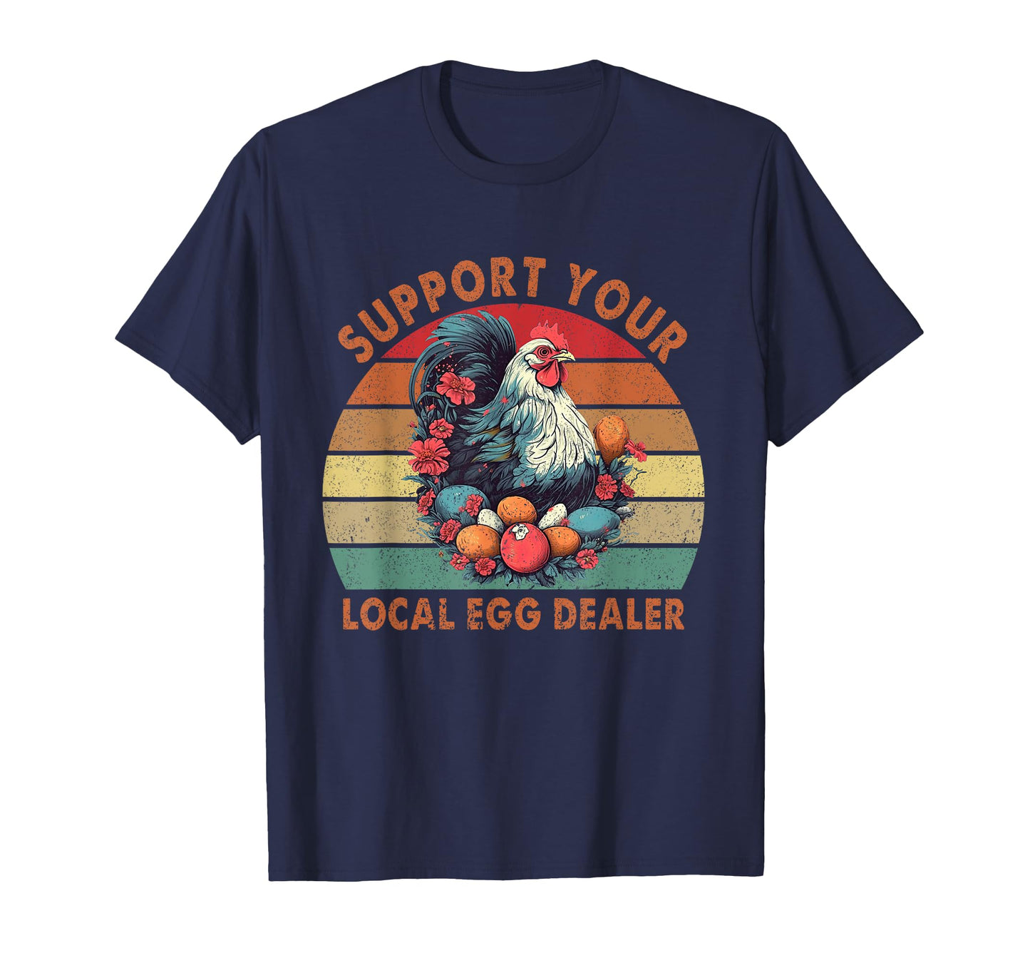 Vintage Farmer Chicken Lover Support Your Local Egg Dealer T-Shirt