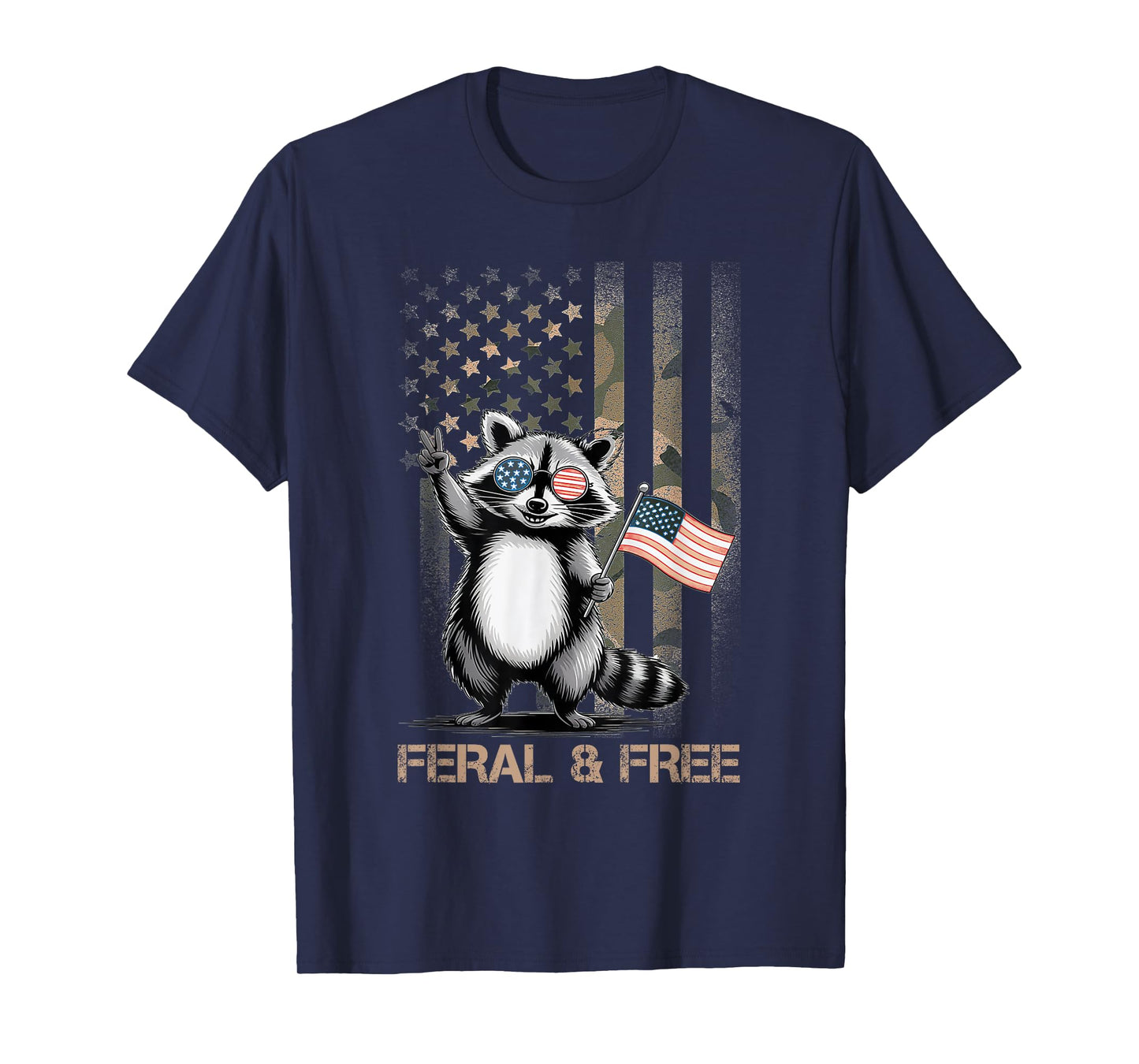 Feral & Free Camo American Flag Patriotic Racoon 4th Of July T-Shirt