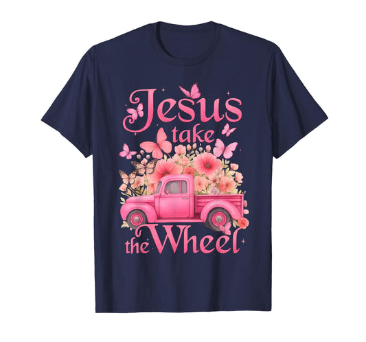 Vintage Jesus Take The Wheel Pink Floral Truck Butterfly T-Shirt