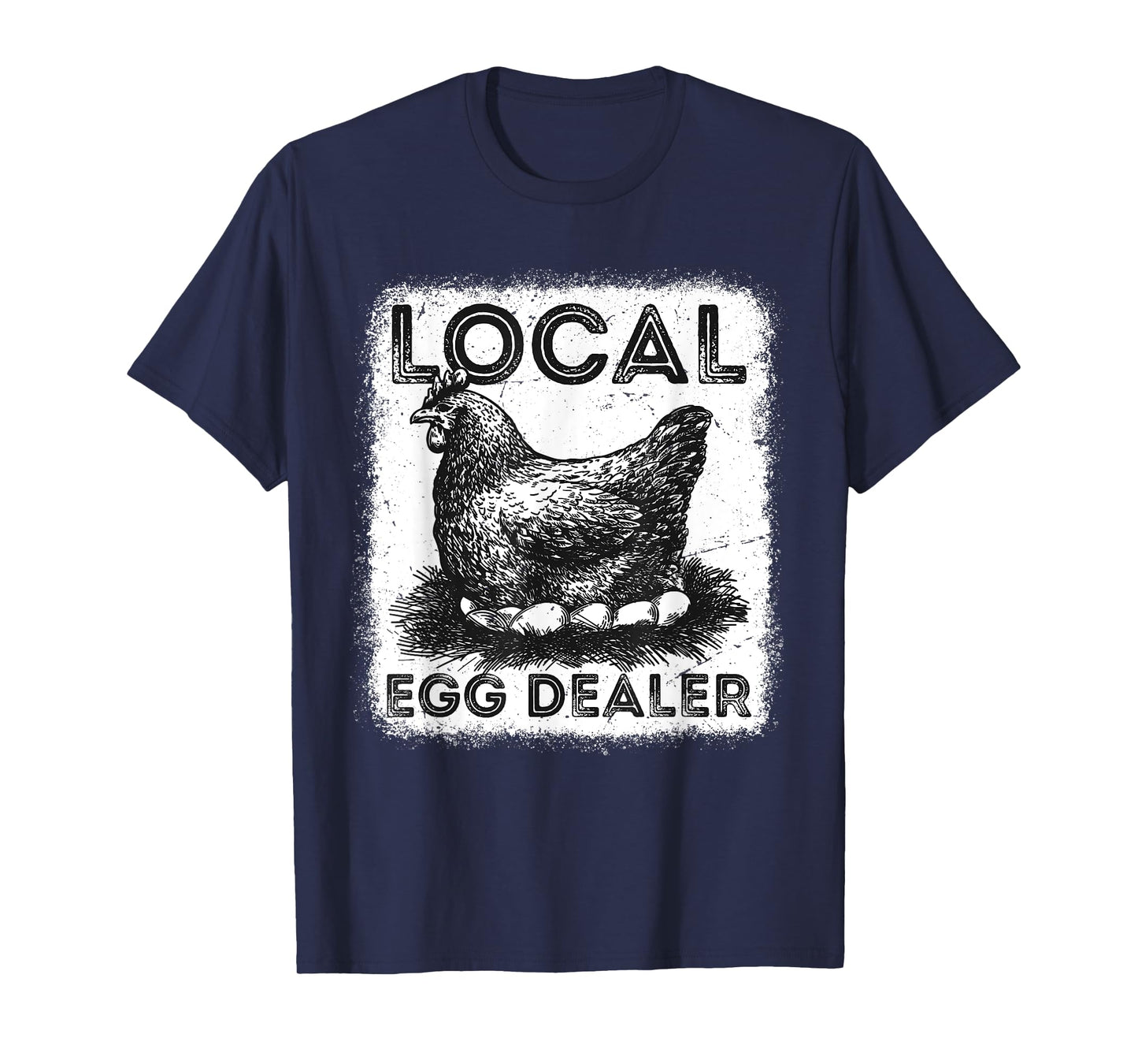 Support Your Local Egg Dealers Chicken Egg Humorous Farmer T-Shirt
