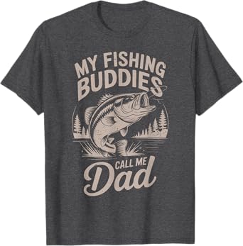 My Fishing Buddies Call Me Dad Gift Father Day Step Daughter T-Shirt