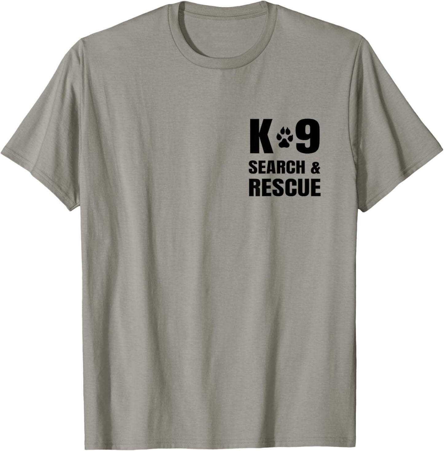 K-9 Search And Rescue Dog Handler Trainer SAR K9 FRONT PRINT T-Shirt