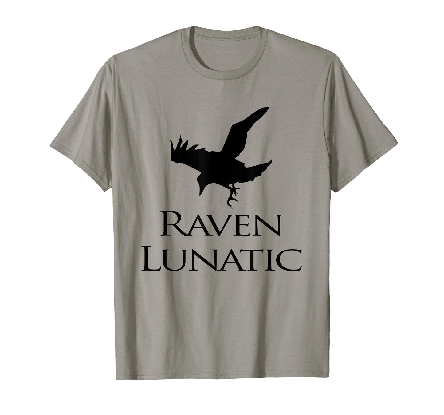 Raven Lunatic Bird Funny For Raven Lovers Women Men fun Gift T-Shirt