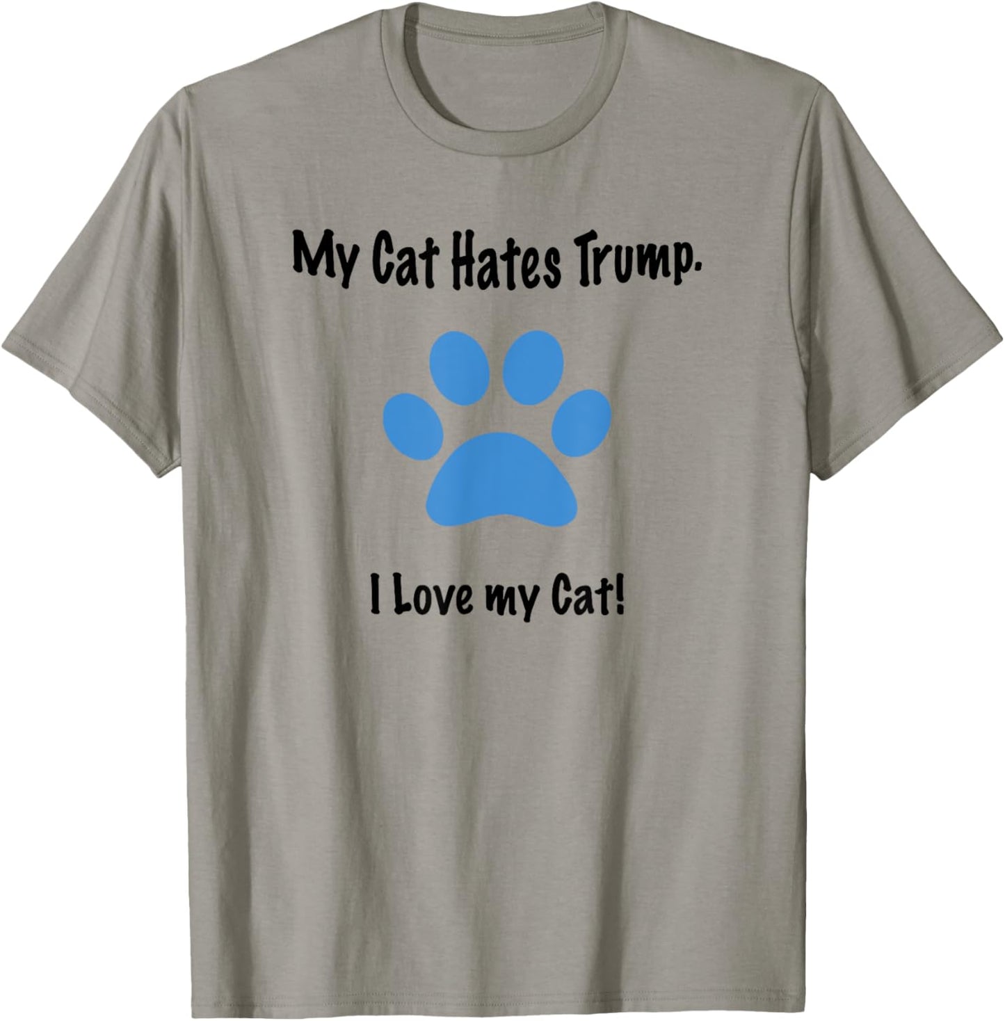 My Cat Hates Trump Shirt Saying Cats Funny Anti-Trump T-Shirt
