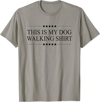 This is My Dog Walking Shirt Funny Gift Graphic T-Shirt