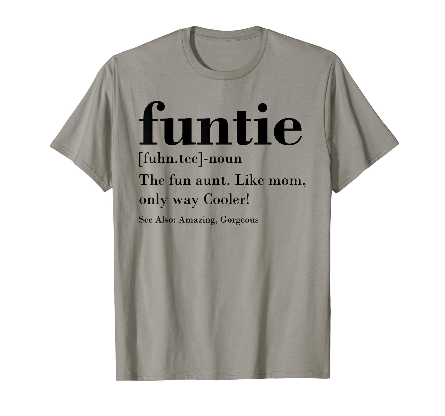 Funtie Fuhn.tee The Fun Aunt T-Shirt