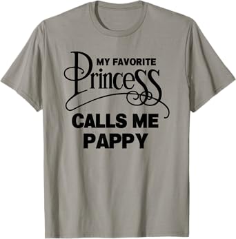 Pappy Gift My Favorite Princess Calls Me Pappy T-shirt T-Shirt