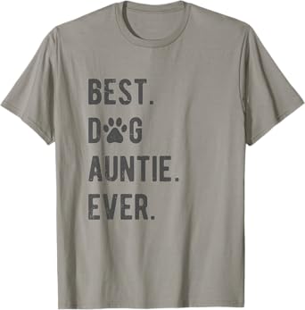 Best Dog Auntie Ever Women's Dog Auntie T-Shirt