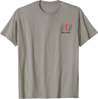 Funny Shrimp True Story My Sister Had a Baby - Front & Back T-Shirt