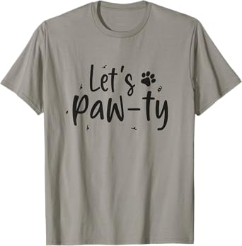 Let's Paw-ty Love Dogs Mom Birthday Dog Bday Boy Girl Pawty T-Shirt