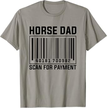Horse Dad Scan For Payment T-Shirt
