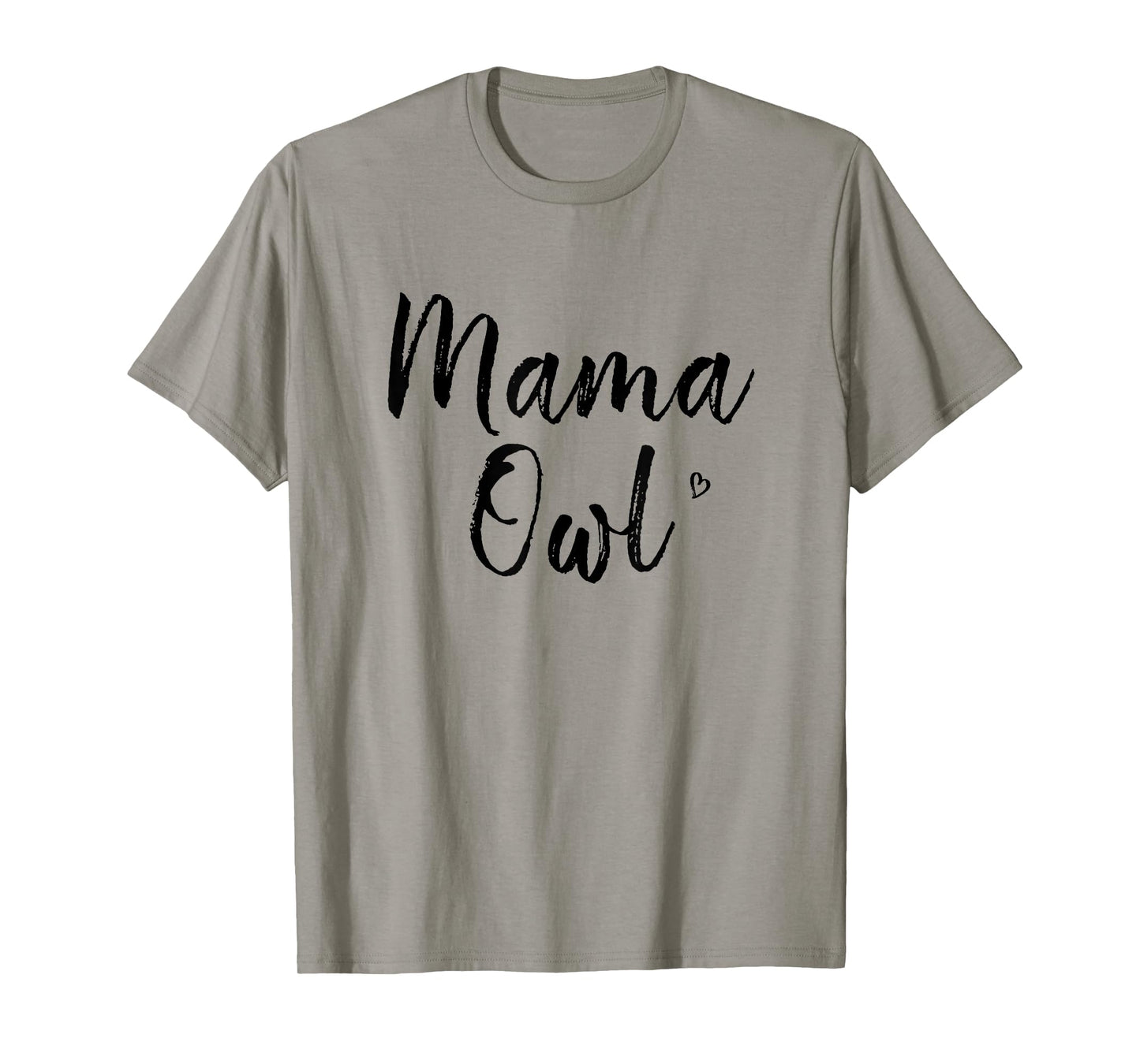 Mama Owl Shirt, Cute Owl, Mothers Day, Gifts for Mom T-Shirt