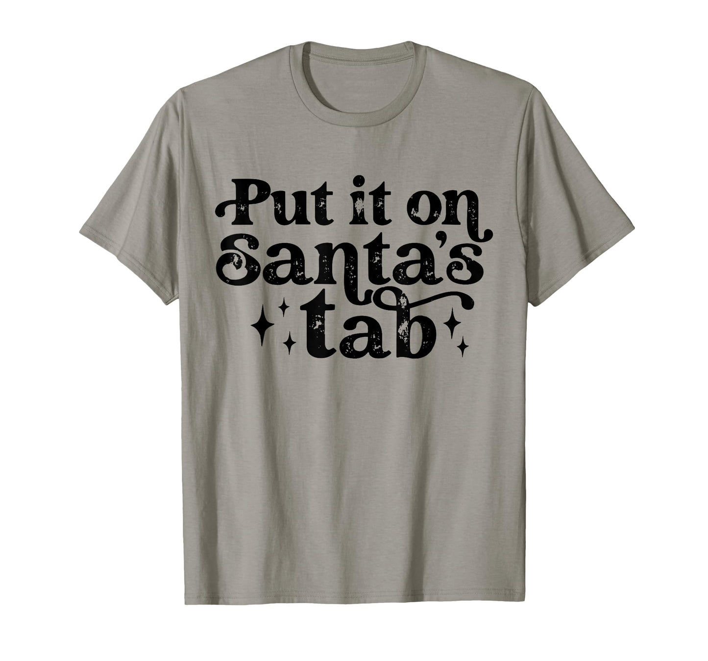Vintage Put it on Santa's Tab Christmas Holiday Womens Mens T-Shirt