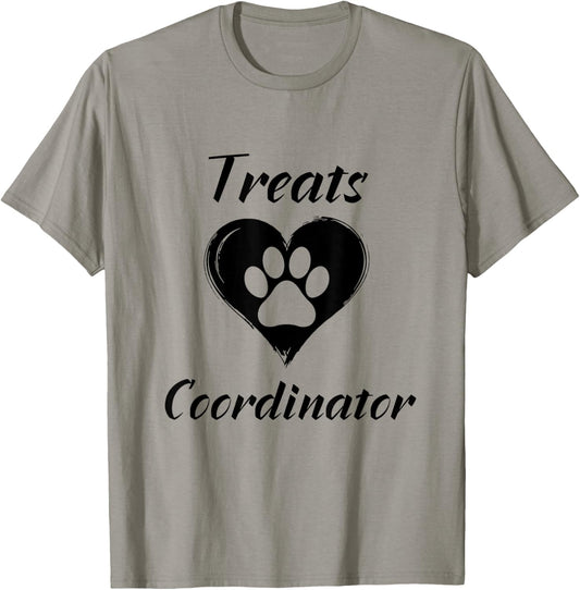 Treats Coordinator Cute Funny Dog Owner Dog Lover T-Shirt