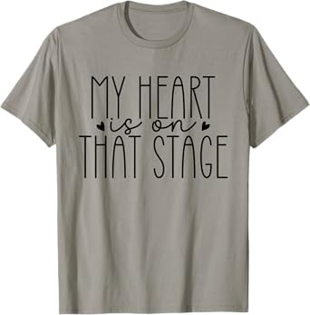 Retro Dance Mom tee My Heart Is On That Stage Dance Recital T-Shirt