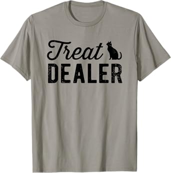 Cat Treat Dealer Funny Humor Cat Owner Cat Treats Cat Lover T-Shirt for Men Women
