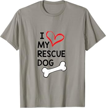 I Love My Rescue Dog Black Text T-shirt