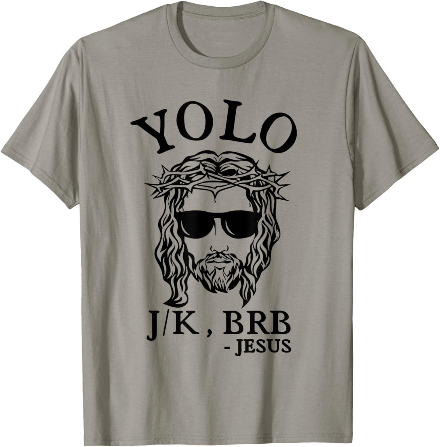 Easter Day Shirts Christian YOLO JK BRB Jesus God Funny Happy T-Shirt Grey Small Crew Neck Classic Fit Short Sleeve Unisex-Adults Women Casual Easter Fun Humorous Religious Theme Hunting T-Shirt