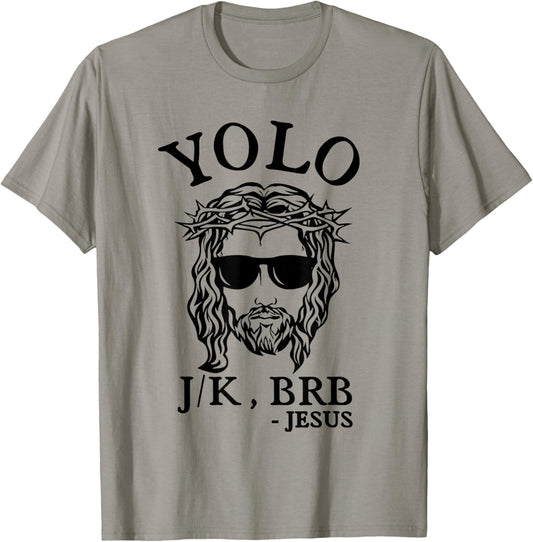 Easter Day Shirts Christian YOLO JK BRB Jesus God Funny Happy T-Shirt Grey Small Crew Neck Classic Fit Short Sleeve Unisex-Adults Women Casual Easter Fun Humorous Religious Theme Hunting T-Shirt