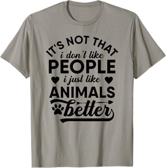Dog Cat Meme Animal Lover Funny Gifts I Dont Like People T-Shirt