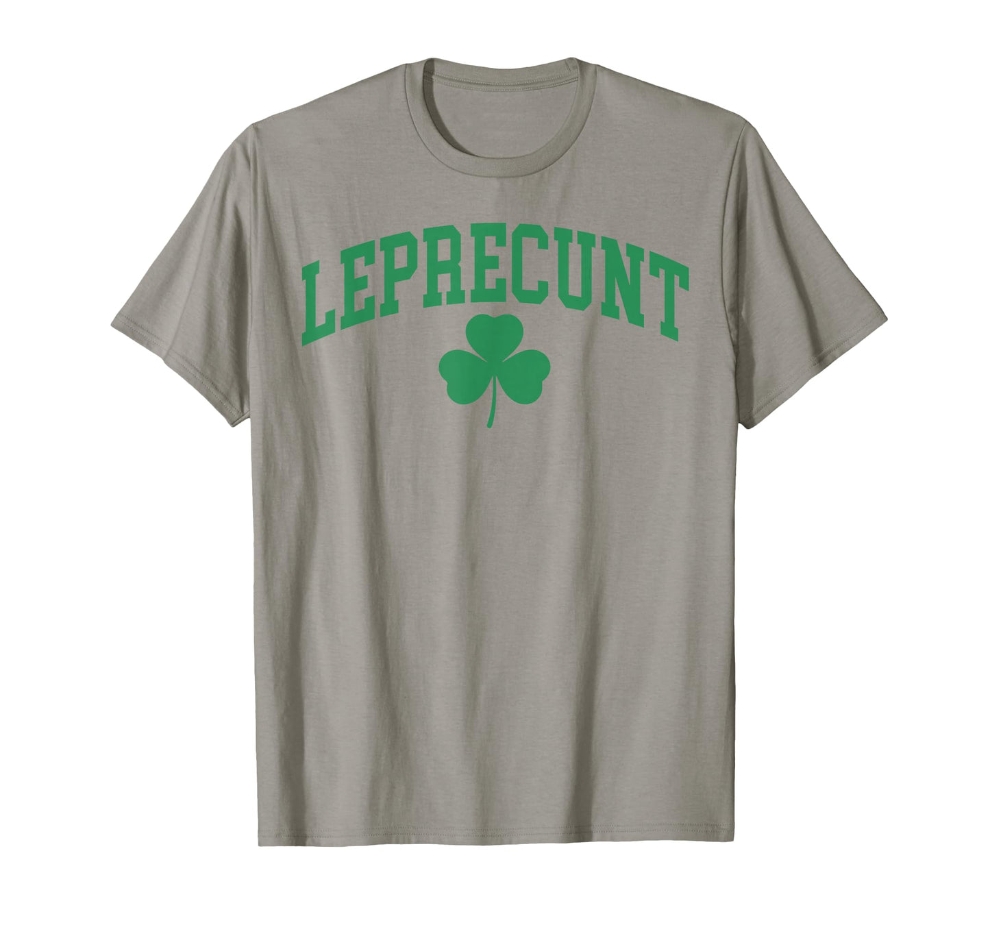 Leprecunt Funny Irish Shamrock Patrick's Day Men Women T-Shirt - T-Shirt | Sand