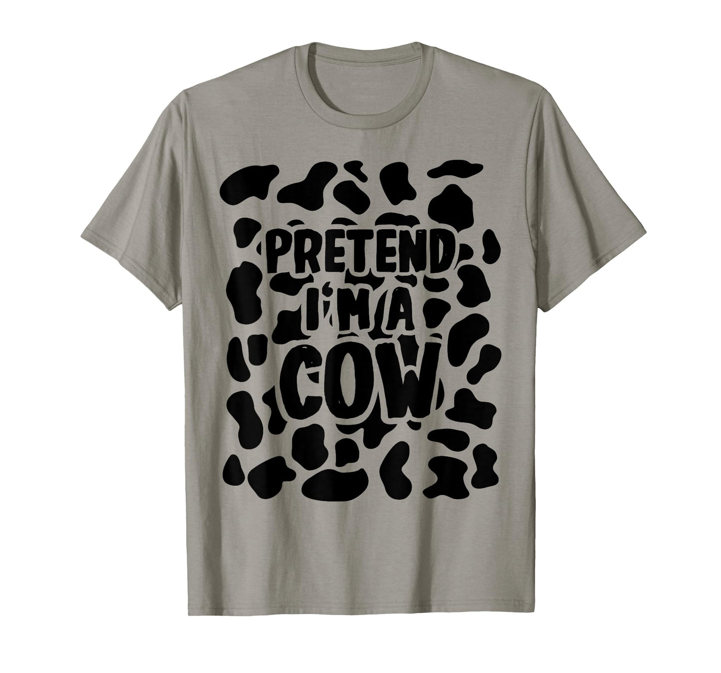 Pretend I'm a Cow Costume Halloween T-Shirt