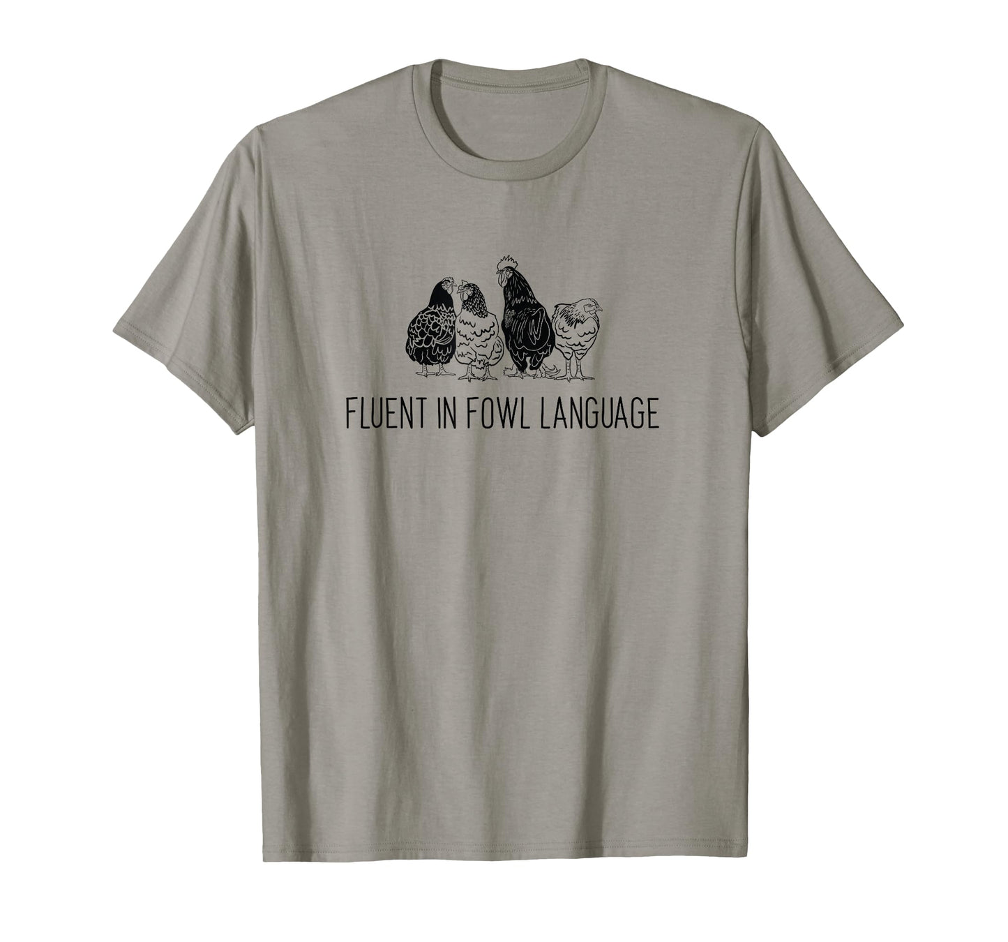 Fluent in Fowl Language - Funny Vintage Chicken Graphic Tee T-Shirt