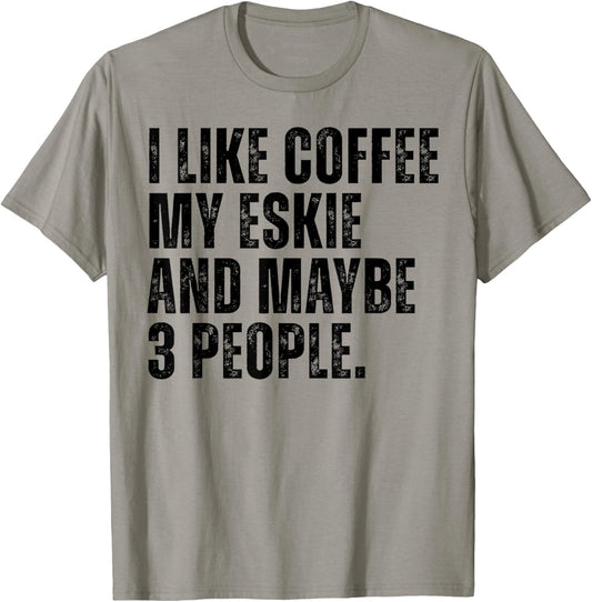 Eskie Owner Coffee Lover Funny American Eskimo Dog T-Shirt
