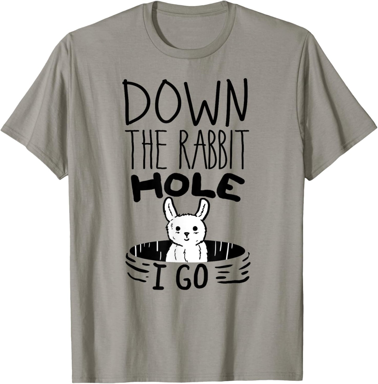 ORIGINAL Down The Rabbit Hole I Go Funny Cute Easter Shirt T-Shirt
