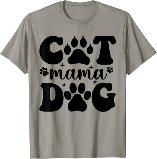 Pet Cat Dog Mom Mama Funny Mother's Day Women Dog T-Shirt