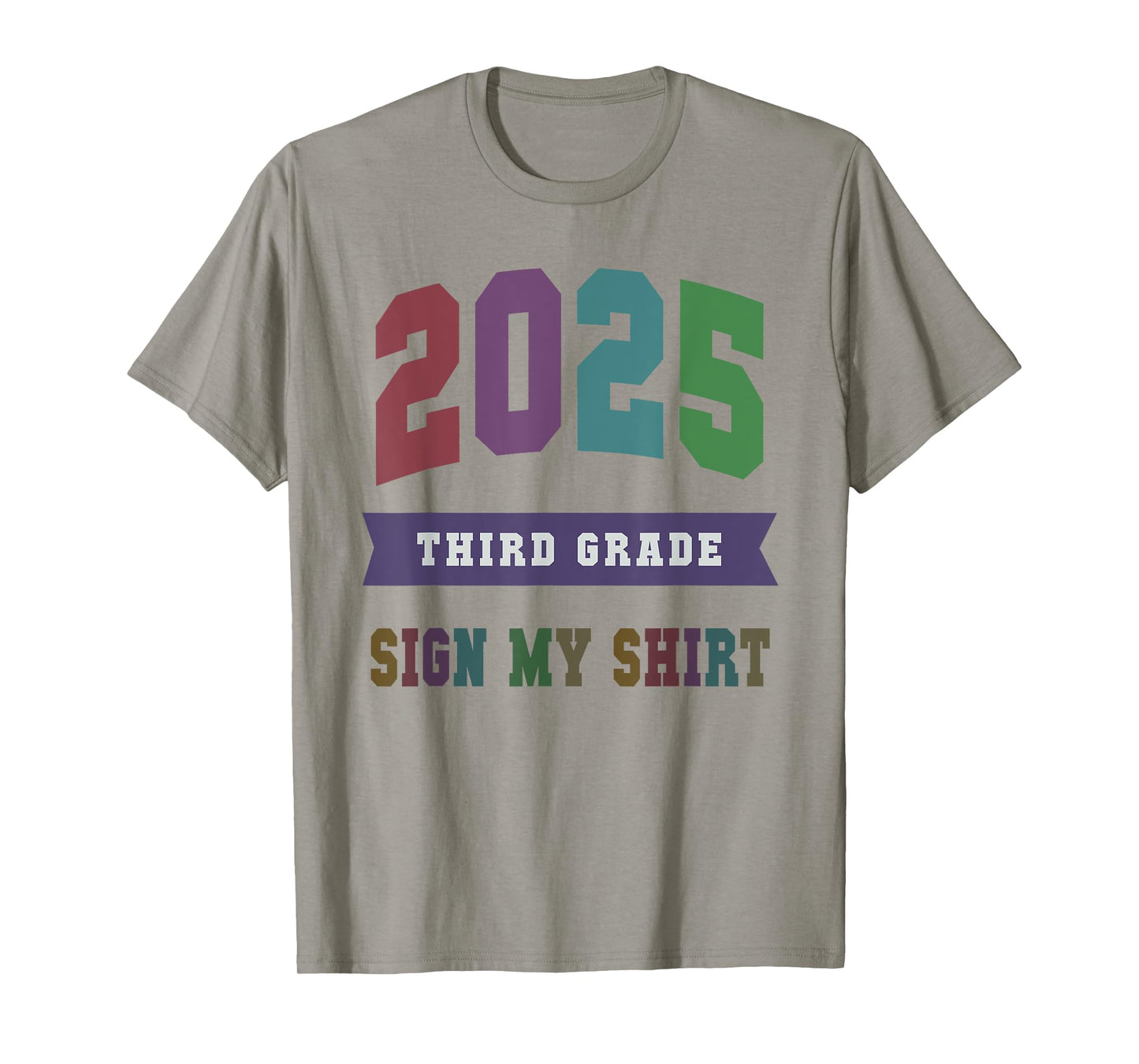 Fabulous 3rd GRADE Last Day 2025 Year End Autographs SIGN MY T-Shirt