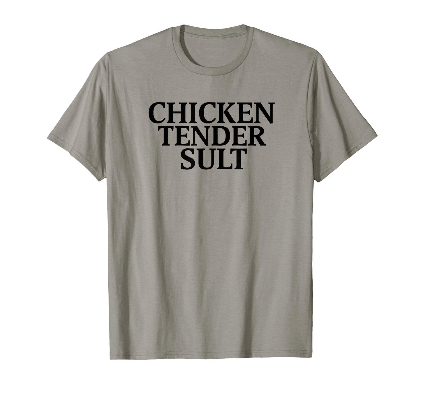 Chicken Tender Slut T-Shirt