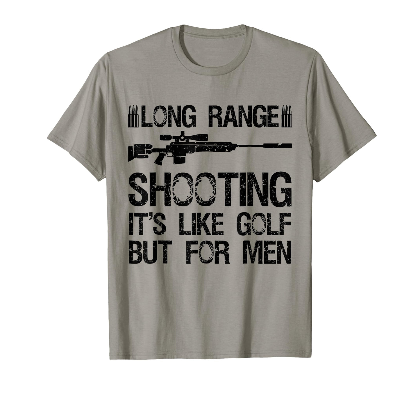 Long Range Shooting It's Like Golf But For Men Funny Dad Men T-Shirt