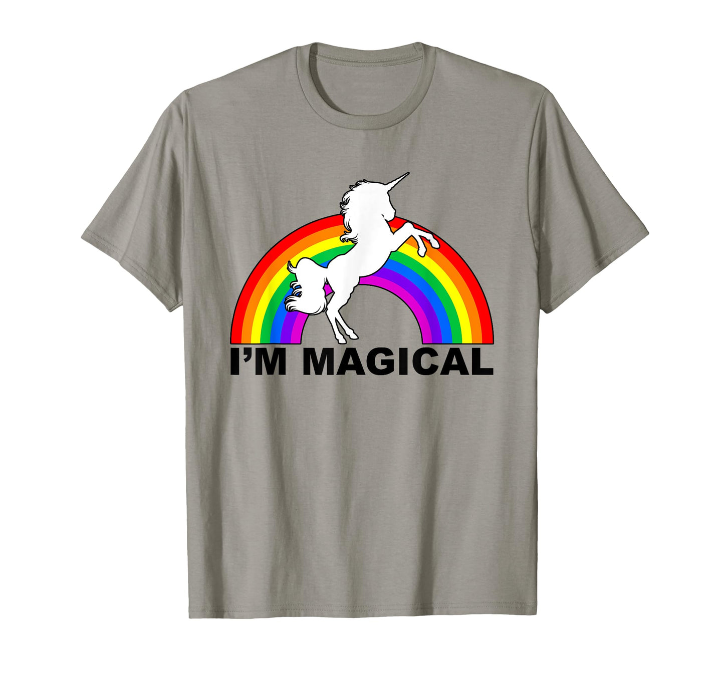 I'm Magical Unicorn Rainbow T-Shirt T-Shirt
