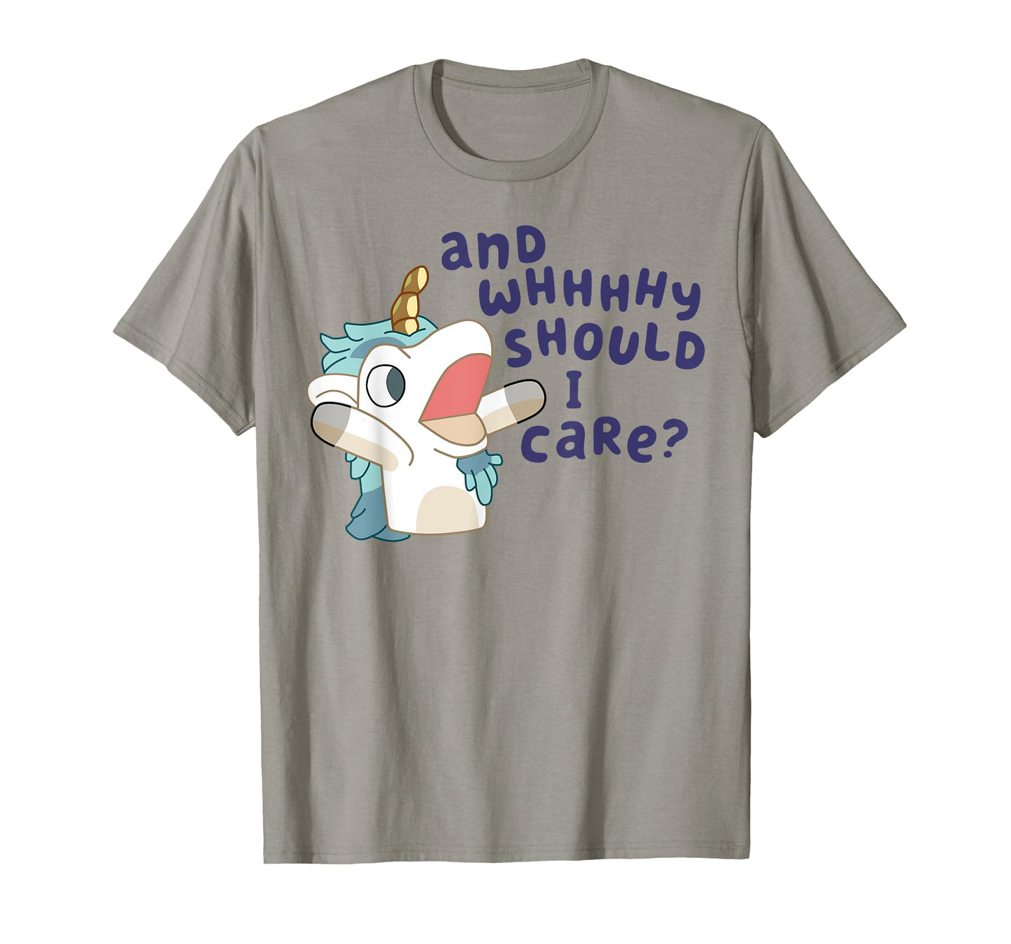 And Why Should I Care Funny Cute Unicorn Lovers Saying T-Shirt