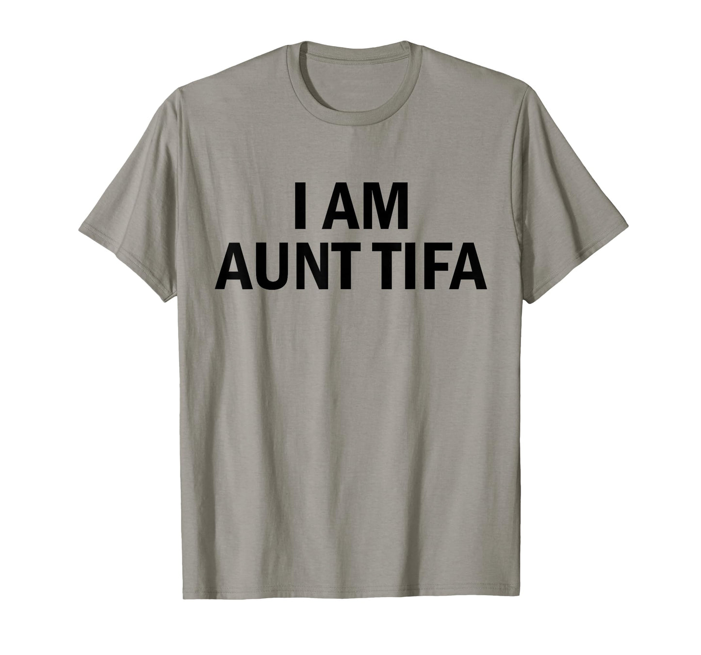 I Am Aunt Tifa Shirt Aunt Tifa Funny Aunt Tifa T-Shirt