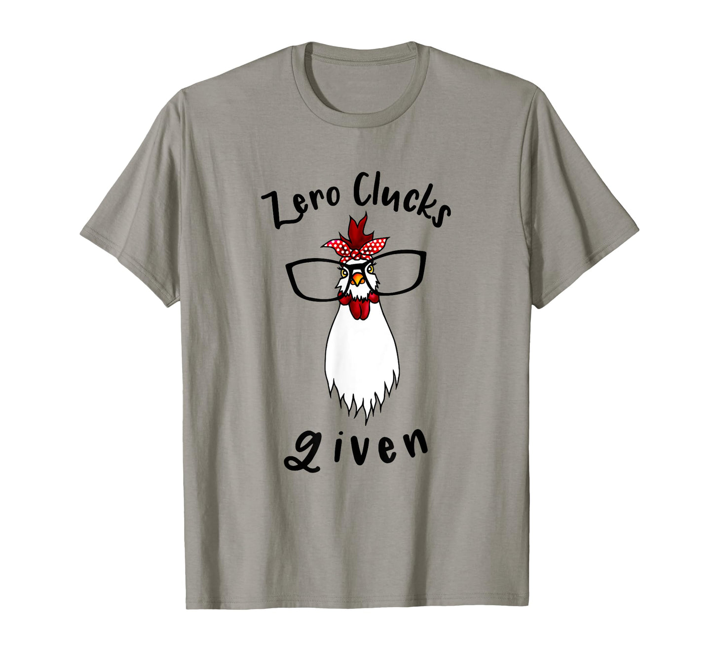 Zero Clucks Given Chicken Lover Rooster Farmer Funny Farm T-Shirt
