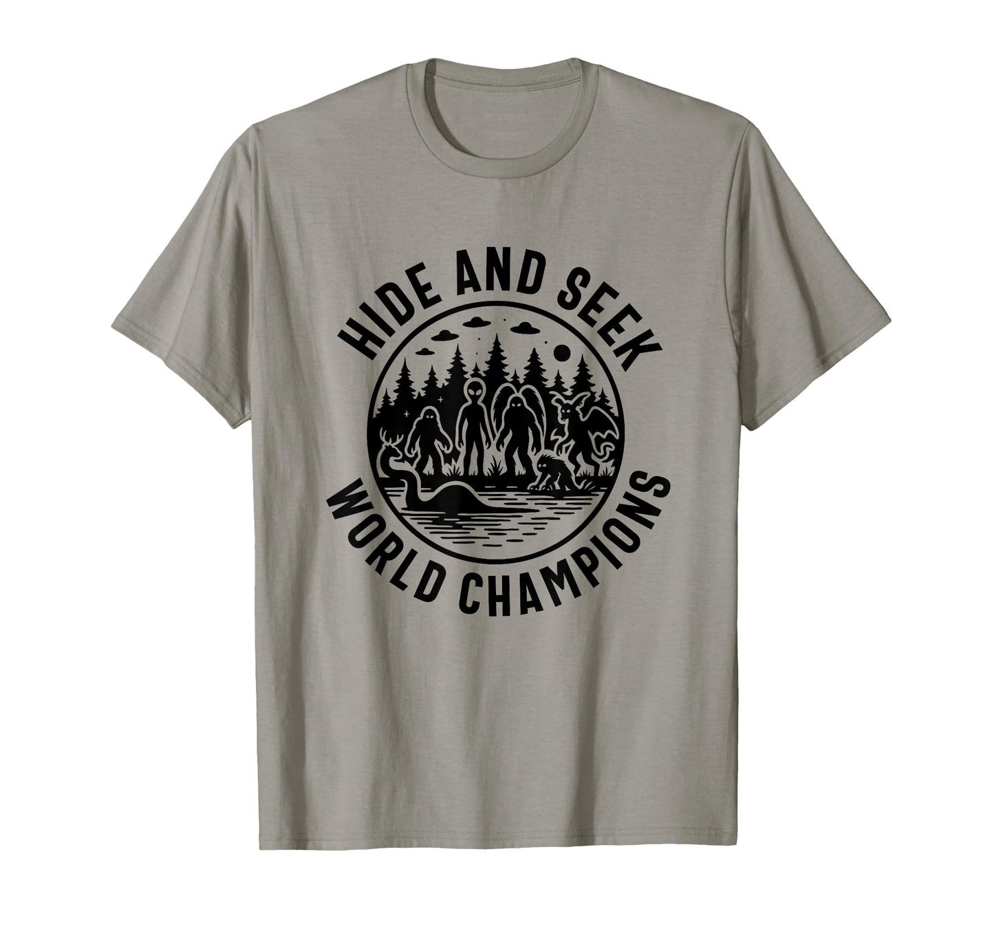 Bigfoot Loch Ness Monster Mothman Aliens hide and seek T-Shirt