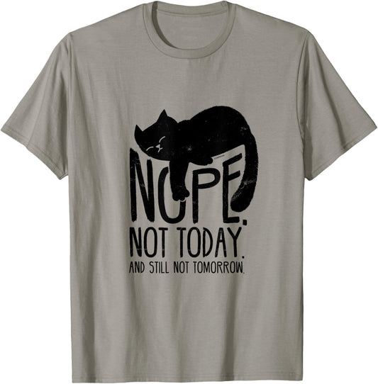 Cat Motive Funny Fun Retro Nope Not Today T-Shirt