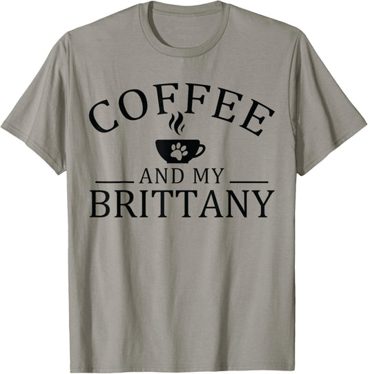 Brittany Spaniel Dog And Coffee T-Shirt