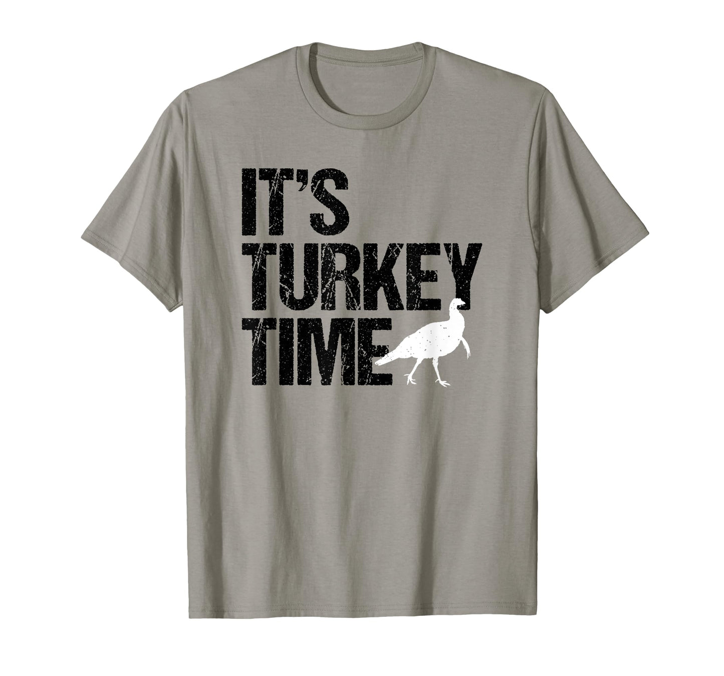 It's Turkey Time, Turkey Hunting, Hunter, Big Design T-Shirt