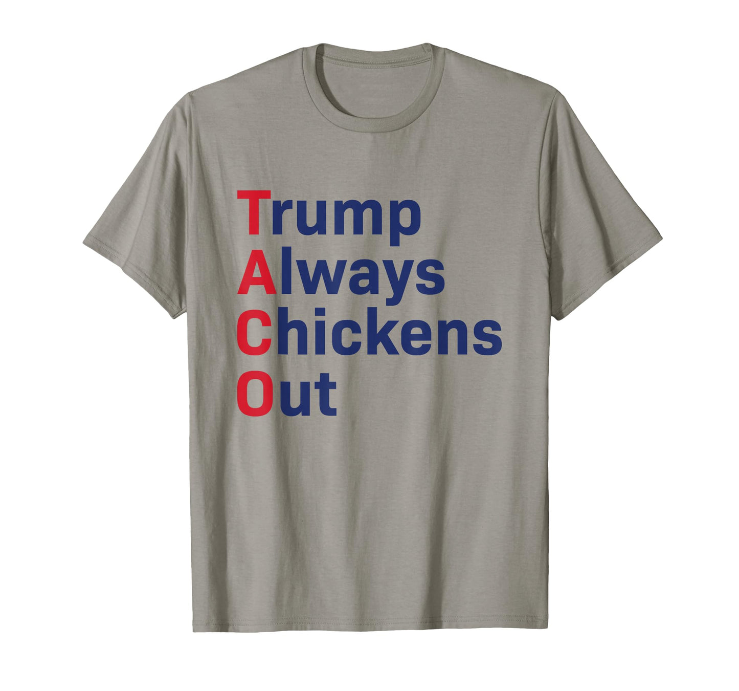 Funny Taco Trump Always Chickens Out T-Shirt
