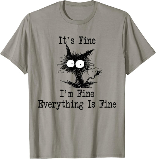 It's Fine I'm Fine Everything Is Fine Funny Black Cat T-Shirt