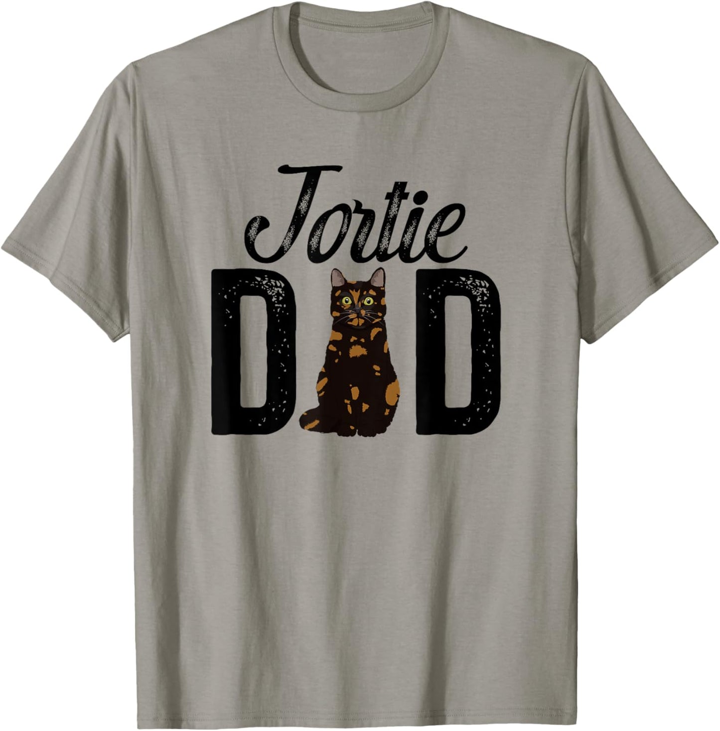 Tortie Cat Dad Tortoiseshell Cat Owner Tortie Cat Lover T-Shirt