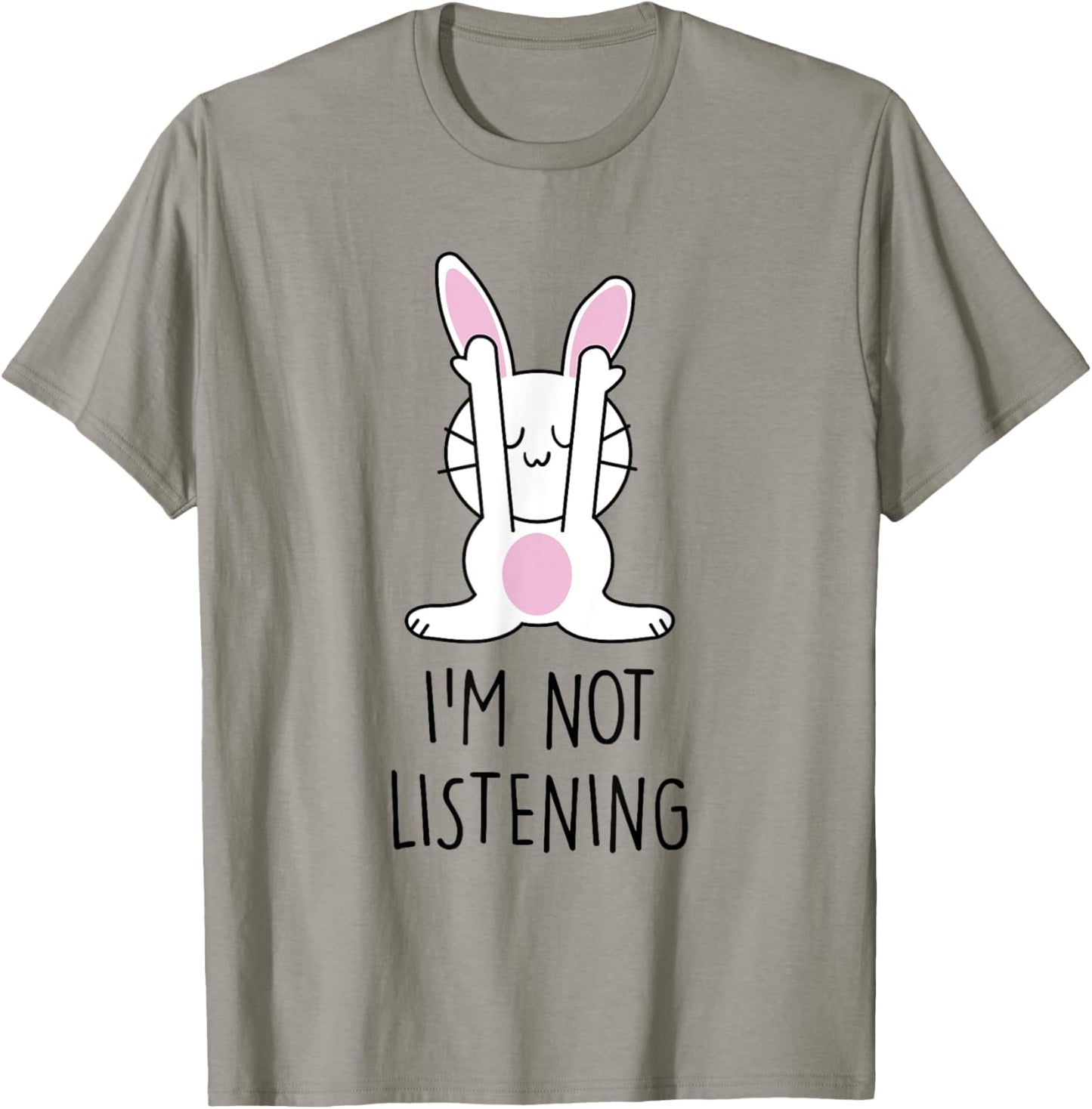 Funny Bunny My Rabbit is not Listening T-Shirt