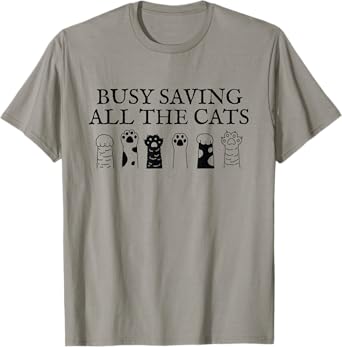 Cat Rescue Pet Animal Rescue Mom Saving All The Cats T-Shirt for Men Women