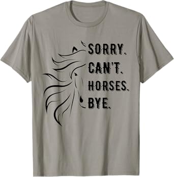 Funny Sayings Sorry Can't Horses Bye Vintage horse rider T-Shirt