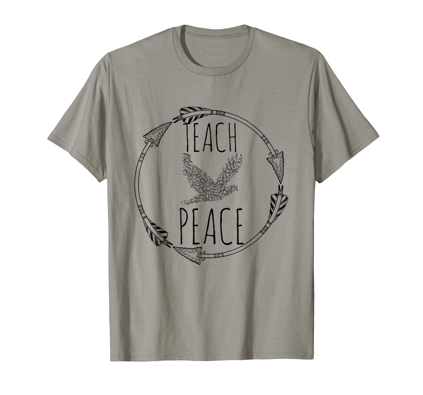 Teach Peace Symbolic Peace Bird Words Sign T-Shirt